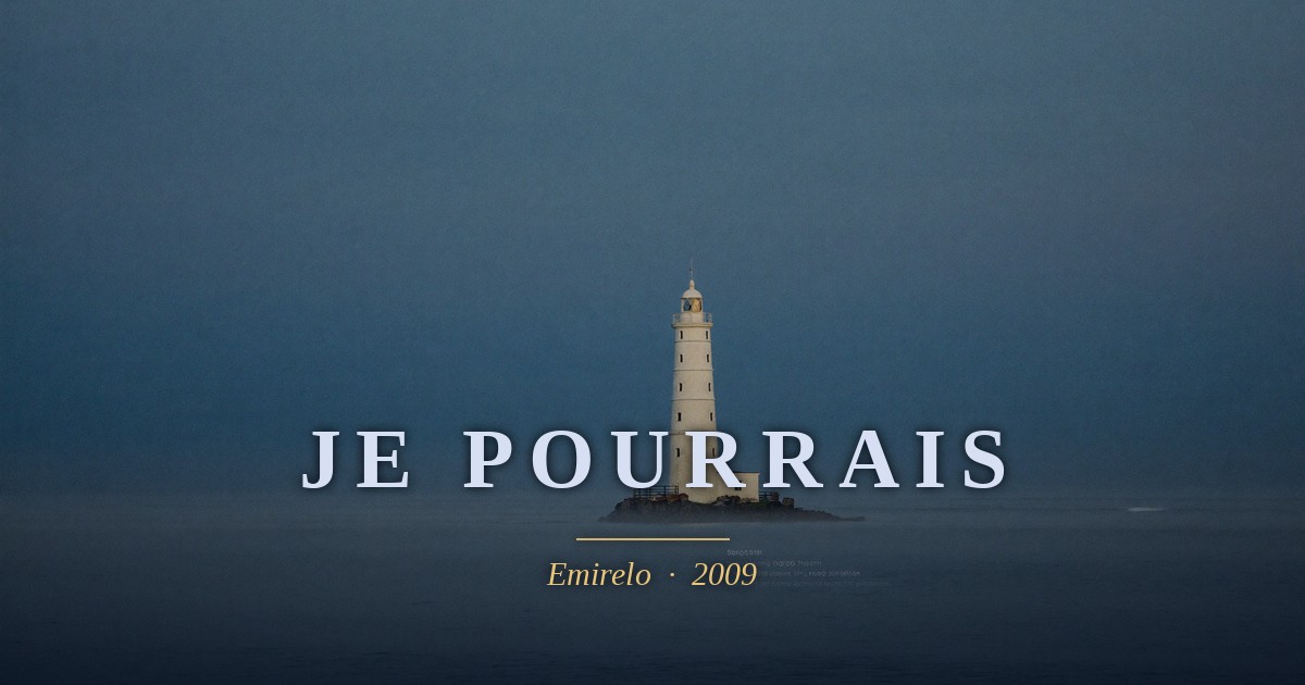 Je pourrais — Emirelo (2009)