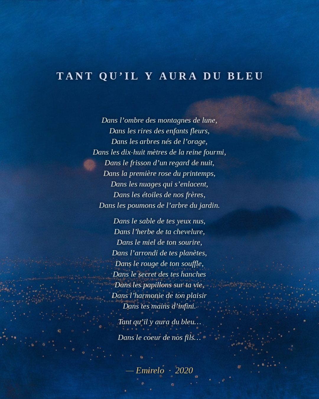 « Tant qu’il y aura du bleu (sur un thème de Léo) », Emirelo (2020) — la carte du poème sur fond bleu nuit.