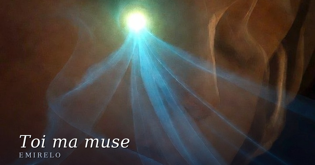 Toi ma muse — Emirelo