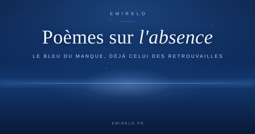 Poèmes sur l'absence — Emirelo