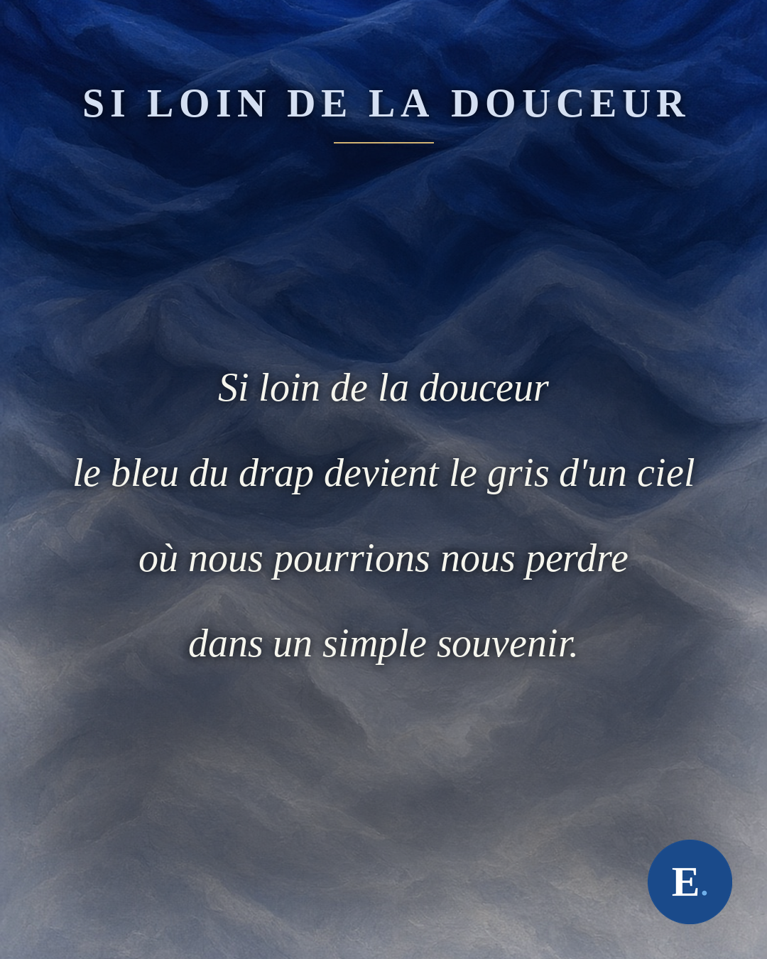 Si loin de la douceur, carte