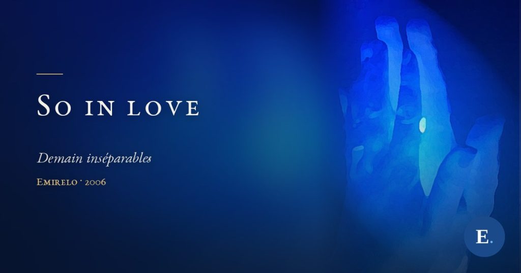 Carte-titre So in love, poeme d'Emirelo : Demain inseparables, a cote d'un dessin de deux mains jointes en bleu, une lumiere entre les doigts.