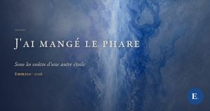 J’ai mangé le phare