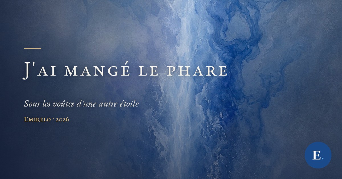 J'ai mangé le phare — carte titre Emirelo : une colonne d'eau et de lumière bleue sous une étoile blanche, dans une brume grise.