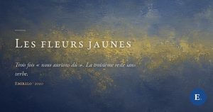 Les fleurs jaunes