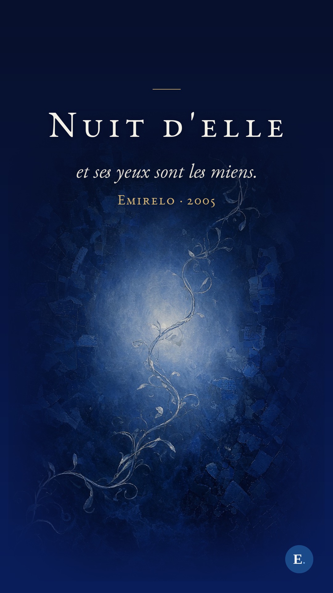 Nuit d'elle, Emirelo, murmure par Lya - liane argentee et halo bleu nuit