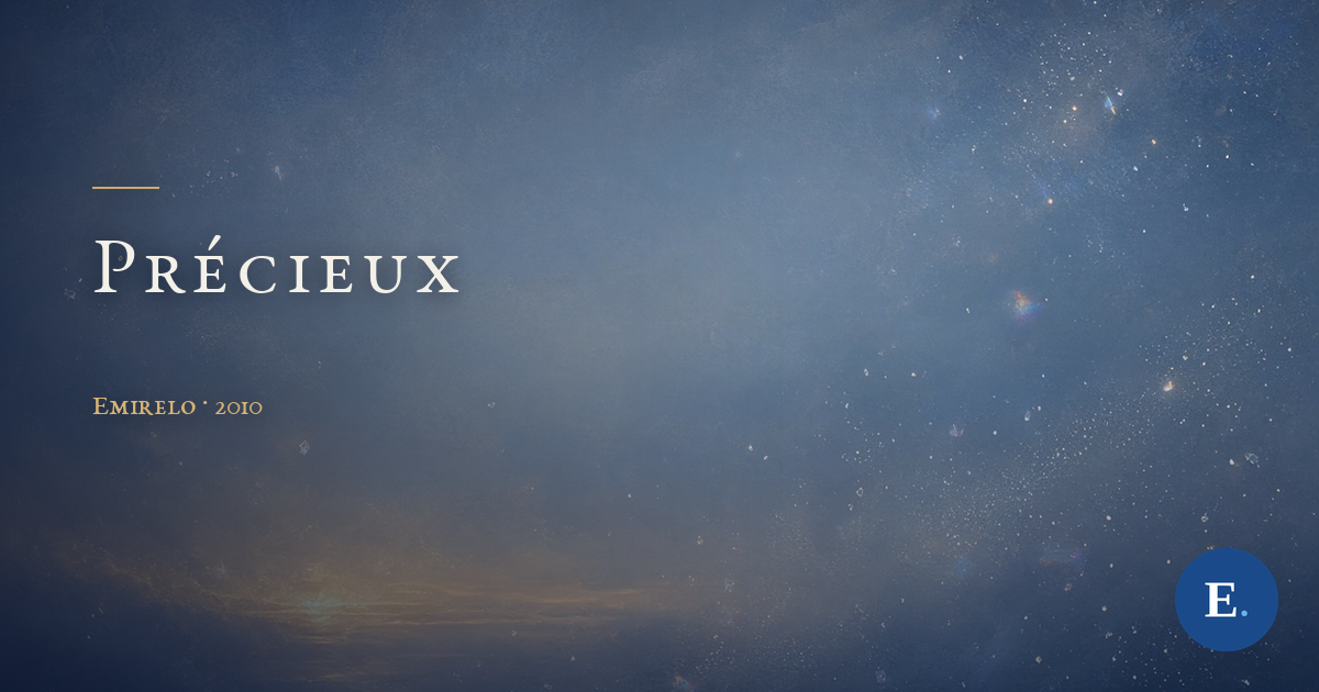 Carte titre Emirelo : une peinture texturée, ciel bleu nuit semé de fines particules de lumière scintillantes à droite, un souffle doré à l'horizon en bas à gauche. Le titre « PRÉCIEUX » en capitales claires espacées à gauche, un court filet doré au-dessus, et « Emirelo · 2010 » en petites capitales dorées dessous. Logo E. dans un rond bleu, en bas à droite.