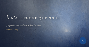 À n’attendre que nous