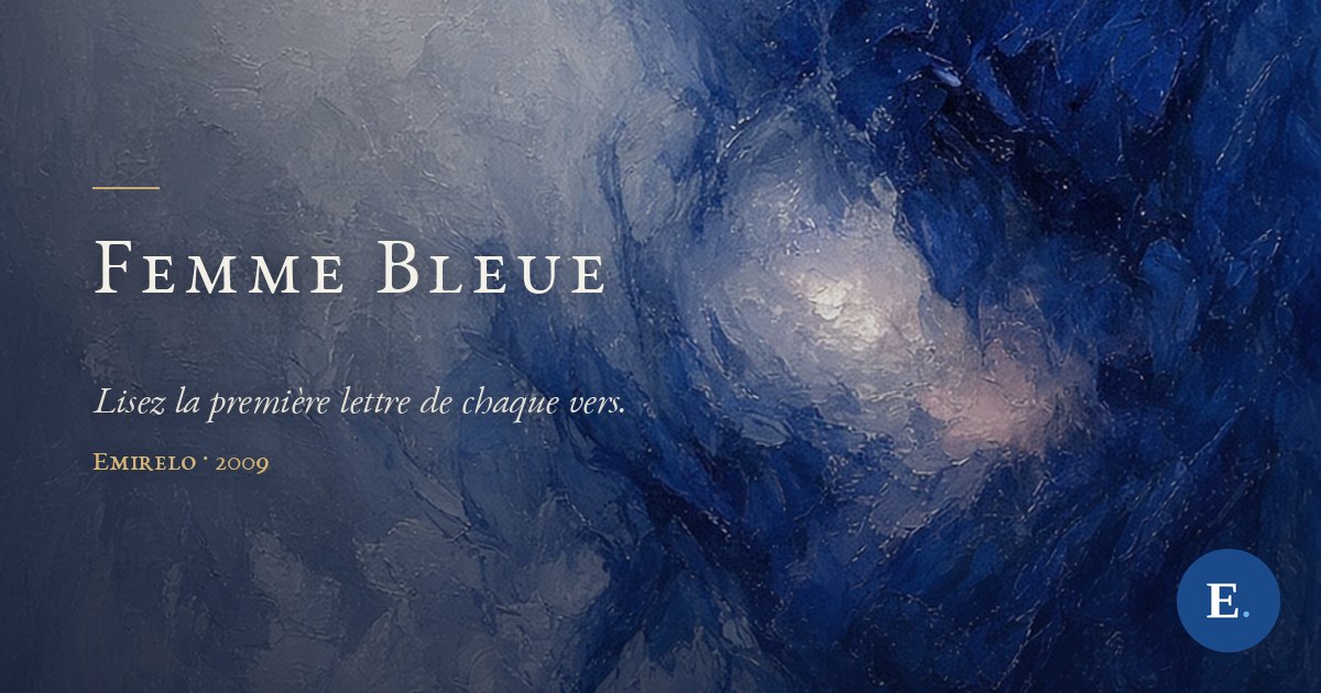 Carte-titre Emirelo : fond peint à l'huile, de l'encre bleu cobalt et outremer qui se dissout en longues volutes dans une brume grise, à droite de l'image, avec une lueur nacrée cachée dans le bleu le plus dense ; en bas, le titre « Femme Bleue » en lettres blanches et le logo E.