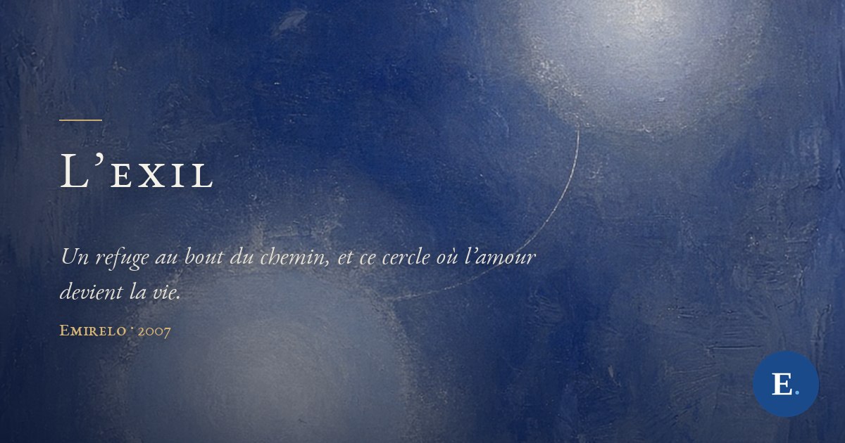 Carte-titre Emirelo : peinture à l’huile en bleu outremer et gris ardoise ; deux halos ronds de lumière blanc-bleuté se font face, un grand en bas à gauche, un plus petit en haut à droite, reliés par un fin arc argenté. Titre : « L’exil », Emirelo, 2007.